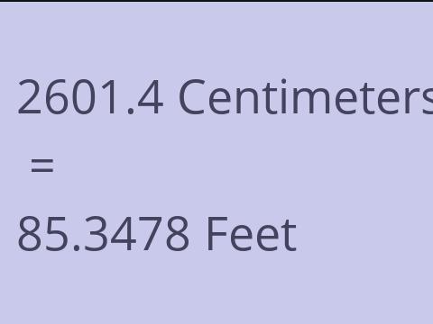 2601.4 CM TO FEET