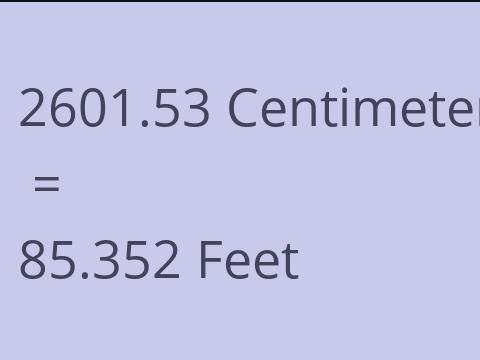2601.53 CM TO FEET