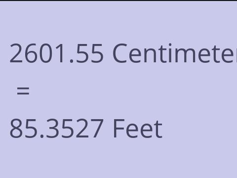 2601.55 CM TO FEET