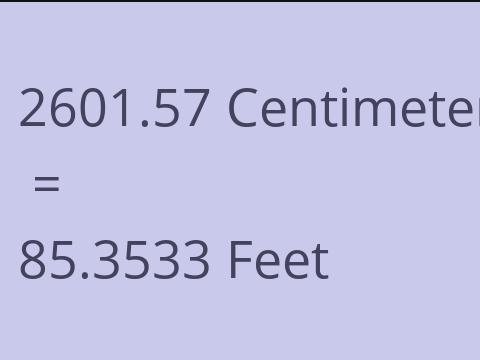 2601.57 CM TO FEET