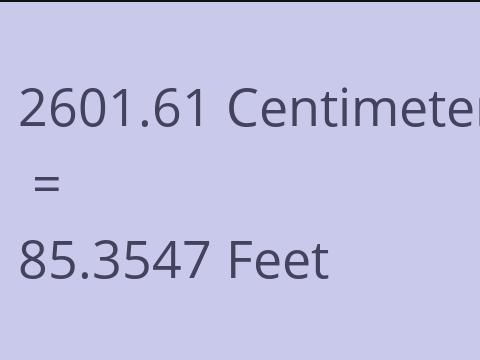2601.61 CM TO FEET