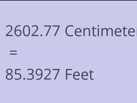 2602.77 CM TO FEET