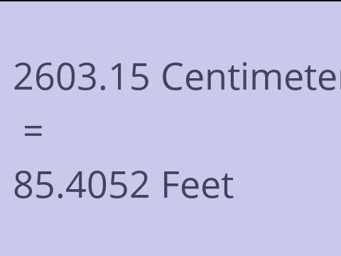 2603.15 CM TO FEET
