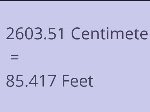 2603.51 CM TO FEET