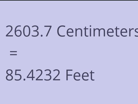 2603.7 CM TO FEET