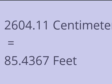 2604.11 CM TO FEET