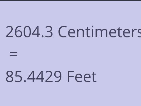 2604.3 CM TO FEET