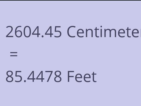 2604.45 CM TO FEET