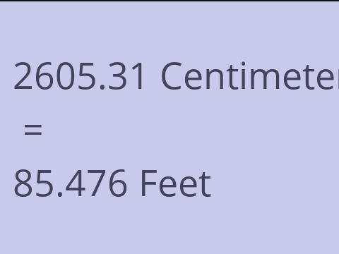 2605.31 CM TO FEET