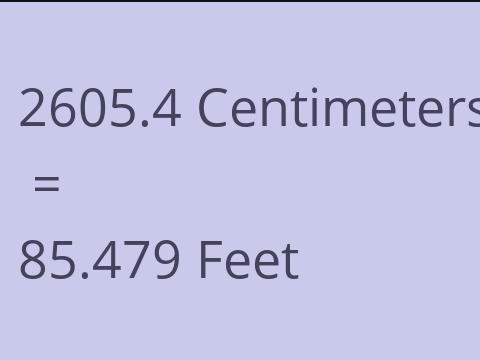 2605.4 CM TO FEET