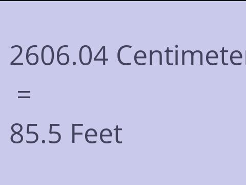 2606.04 CM TO FEET