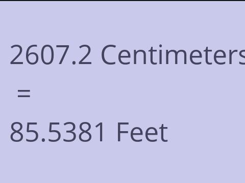 2607.2 CM TO FEET