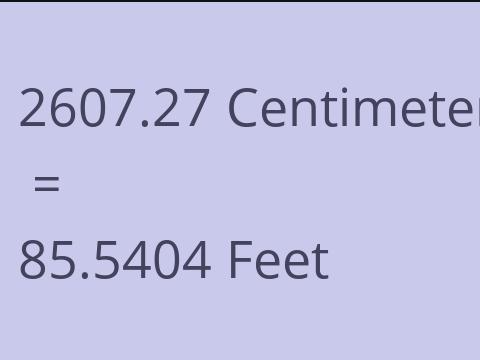 2607.27 CM TO FEET