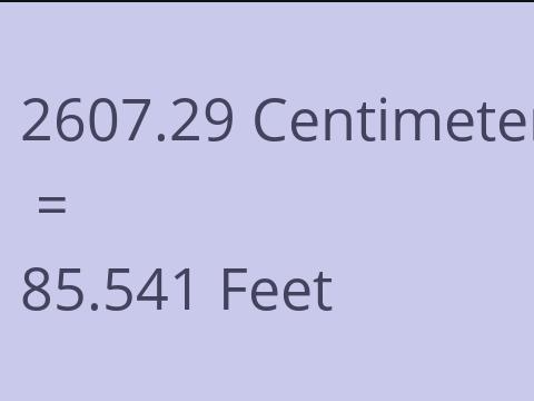 2607.29 CM TO FEET