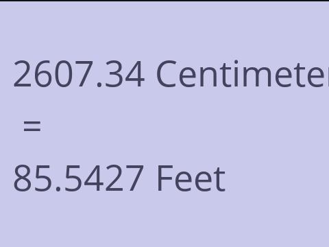 2607.34 CM TO FEET