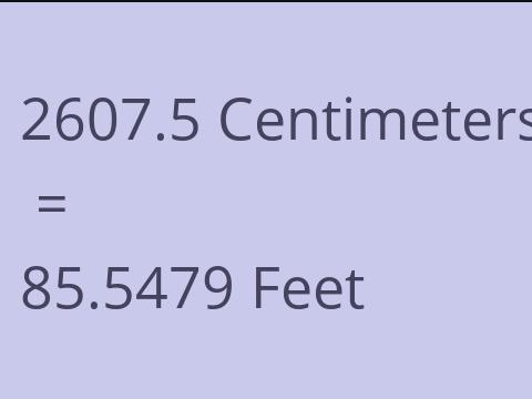 2607.5 CM TO FEET