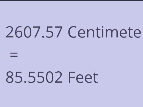 2607.57 CM TO FEET