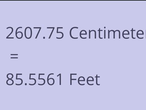 2607.75 CM TO FEET