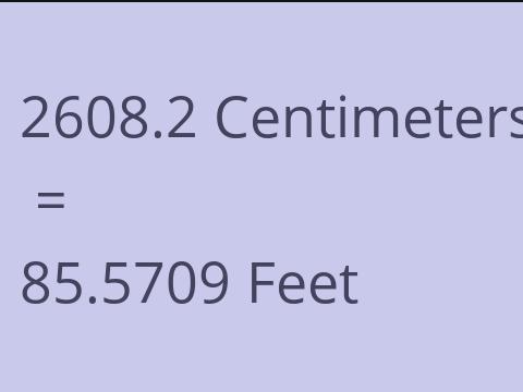2608.2 CM TO FEET