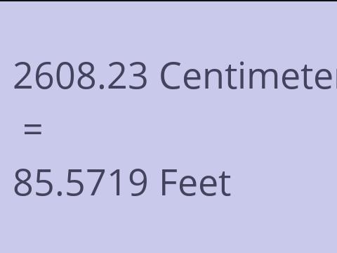 2608.23 CM TO FEET
