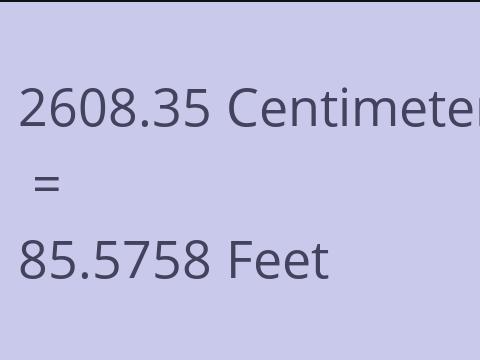 2608.35 CM TO FEET
