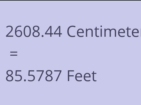 2608.44 CM TO FEET