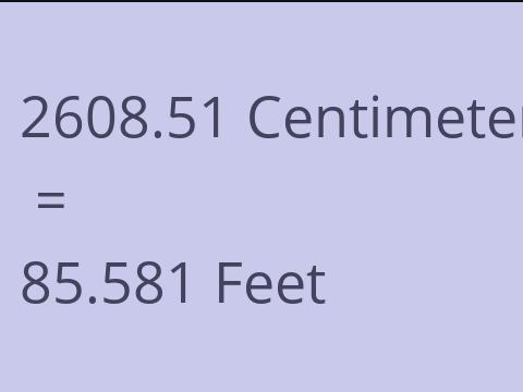2608.51 CM TO FEET