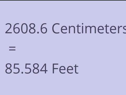 2608.6 CM TO FEET
