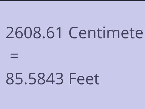 2608.61 CM TO FEET