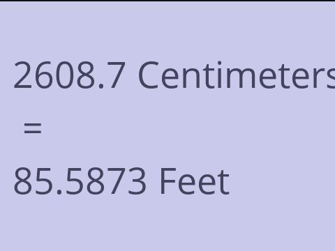 2608.7 CM TO FEET