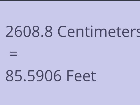 2608.8 CM TO FEET