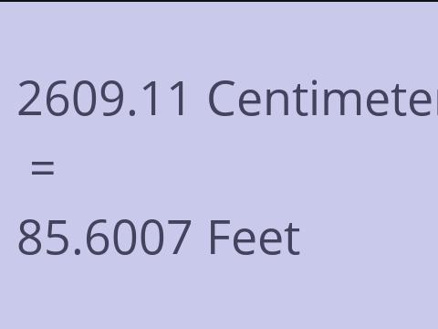 2609.11 CM TO FEET