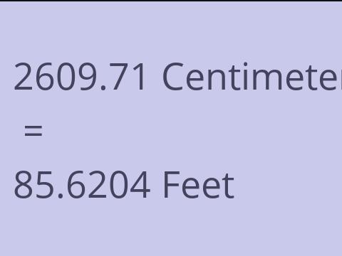 2609.71 CM TO FEET