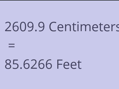 2609.9 CM TO FEET