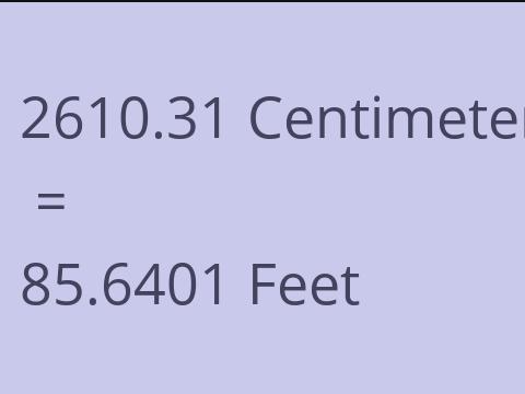2610.31 CM TO FEET
