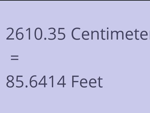 2610.35 CM TO FEET