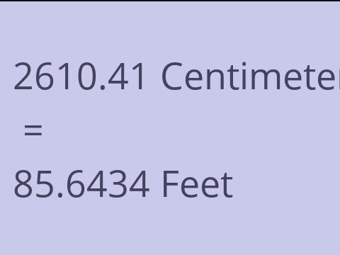 2610.41 CM TO FEET