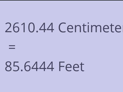 2610.44 CM TO FEET