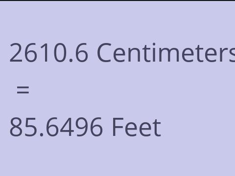 2610.6 CM TO FEET