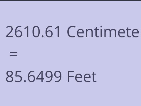 2610.61 CM TO FEET