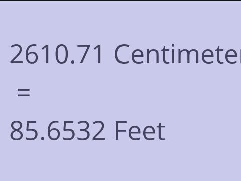 2610.71 CM TO FEET