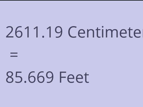 2611.19 CM TO FEET