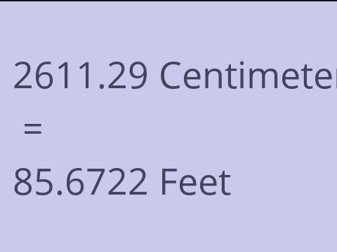 2611.29 CM TO FEET