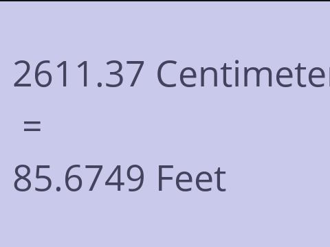 2611.37 CM TO FEET