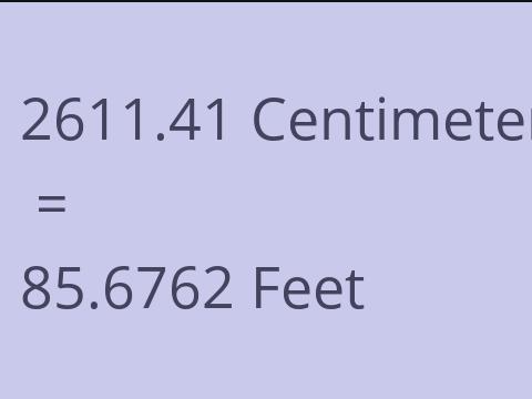 2611.41 CM TO FEET