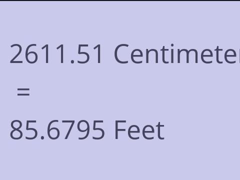 2611.51 CM TO FEET