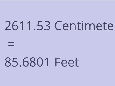 2611.53 CM TO FEET
