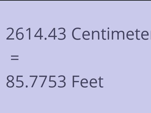 2614.43 CM TO FEET