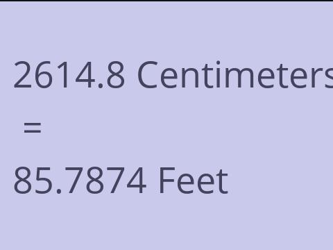 2614.8 CM TO FEET