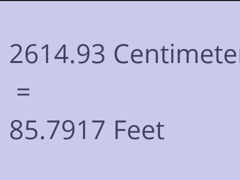 2614.93 CM TO FEET